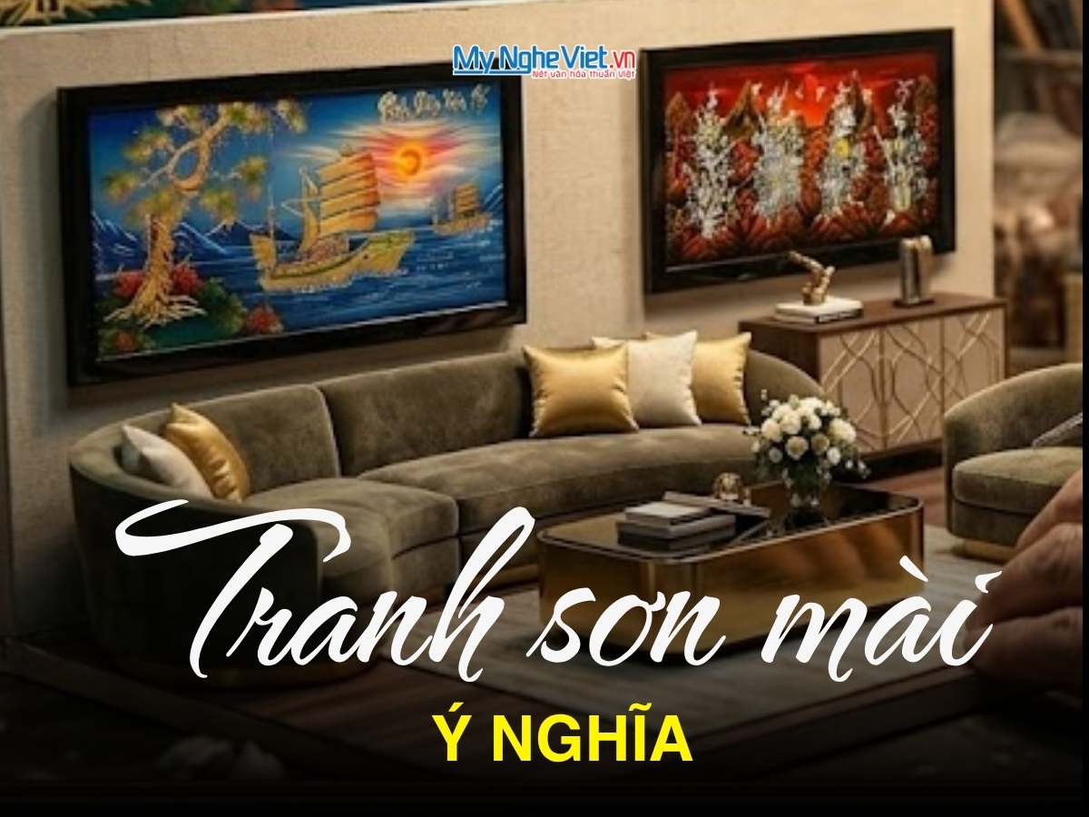 Tranh Sơn Mài Ý Nghĩa 